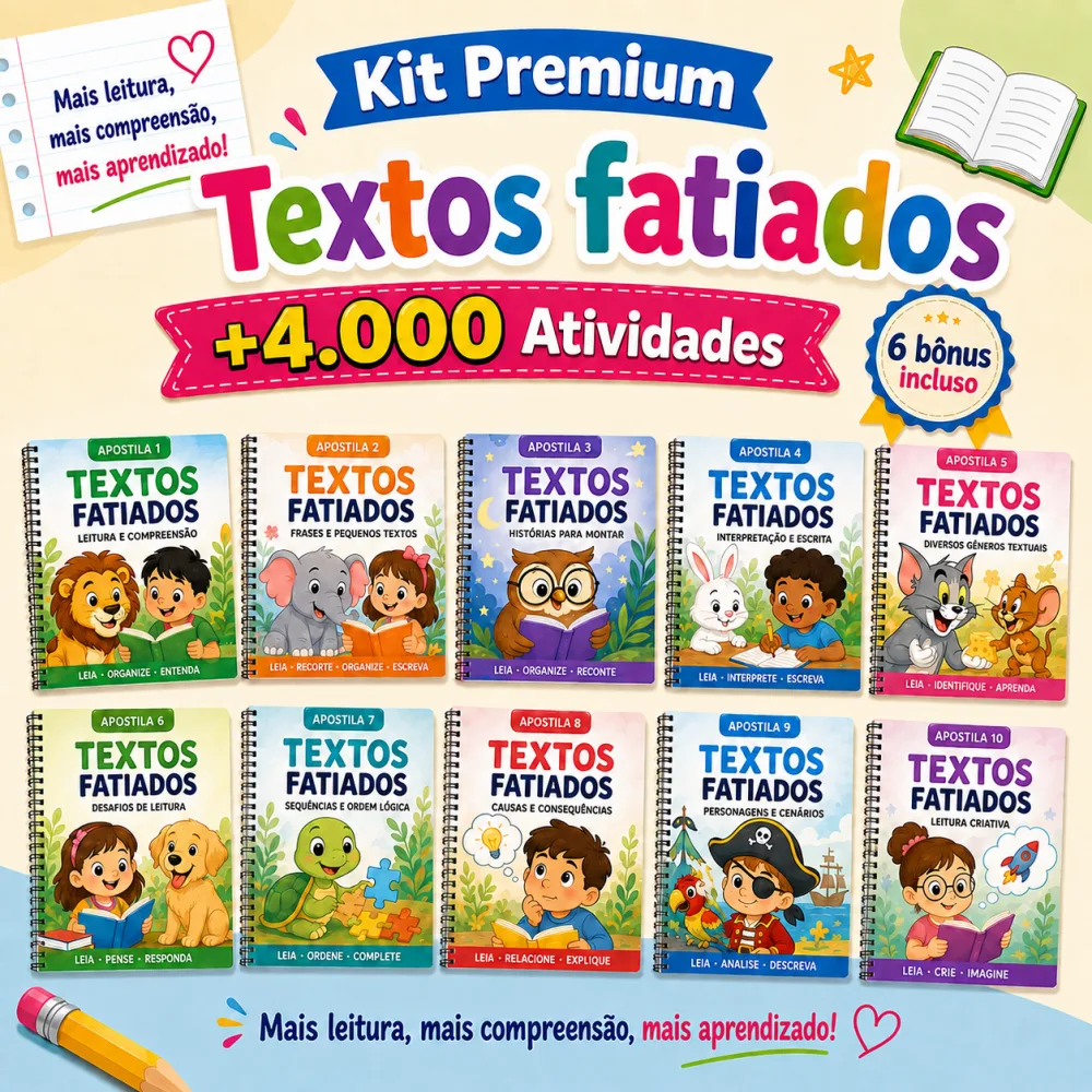 Kit Premium de textos fatiados com +4.000 atividades e bônus inclusos